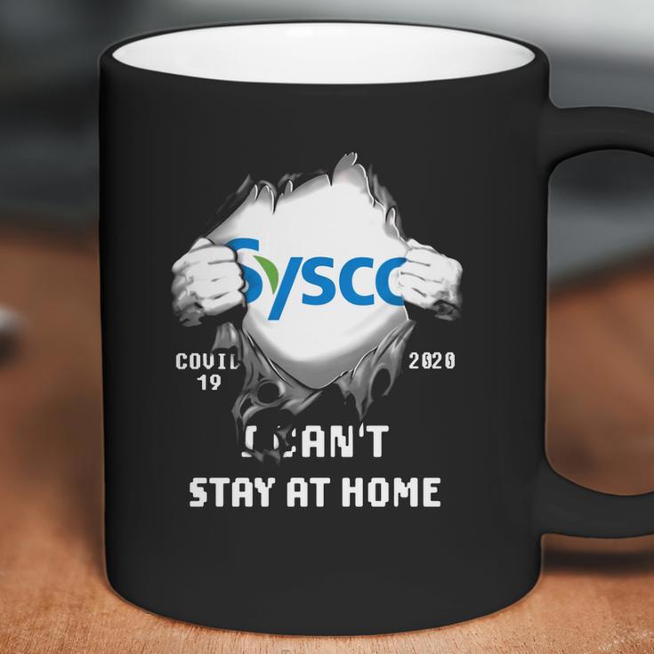 Sysco Inside Me Covid-19 2020 I Can’T Stay At Home Shirtc Coffee Mug