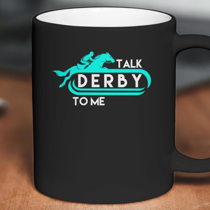 Talk Derby To Me Funny Derby For 2018 Race Horse Aqua Coffee Mug