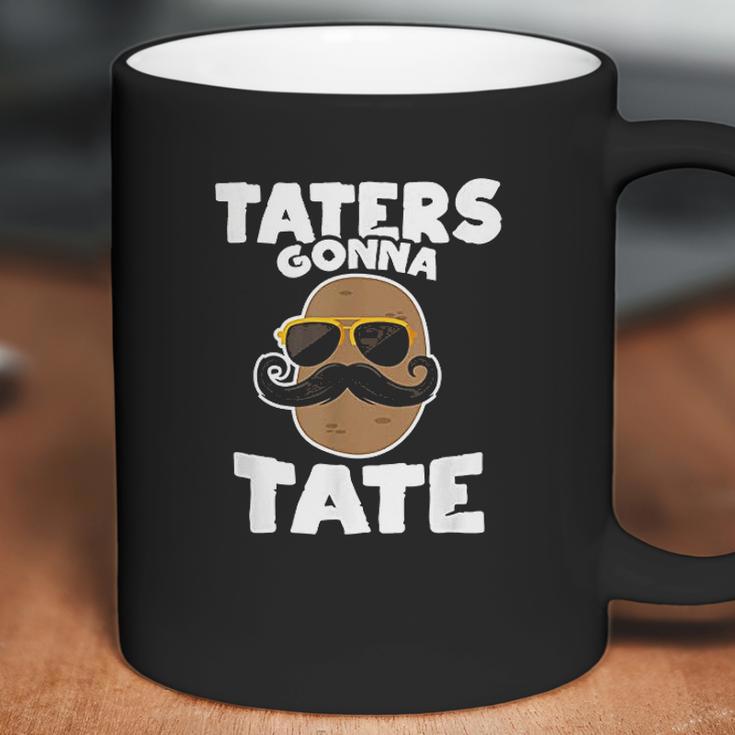 Taters Gonna Tate Potato Coffee Mug