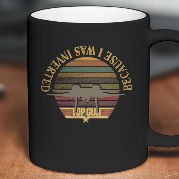 Top Gun Because I Saw Inverted Pilot Job Coffee Mug