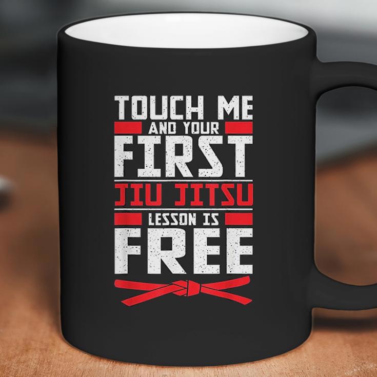 Touch Me Your First Jiu Jitsu Lesson Is Free Brazilian Bjj Coffee Mug