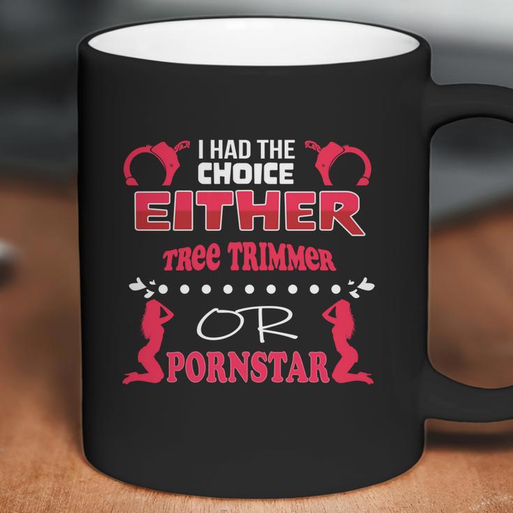 Tree Trimmer Or Pornstar Job Coworker Cute Gift Graphic Design Printed Casual Daily Basic Coffee Mug