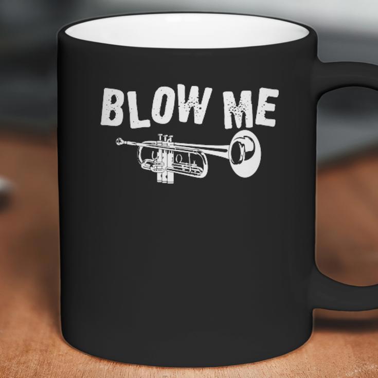 Trumpet Blow Me Coffee Mug