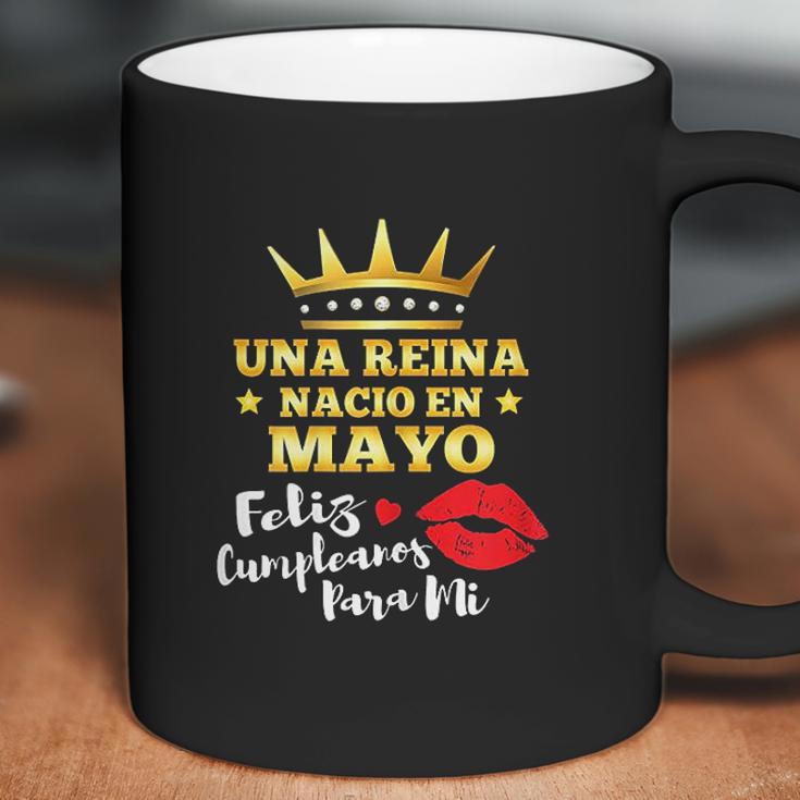 Una Reina Nacio En Mayo Coffee Mug