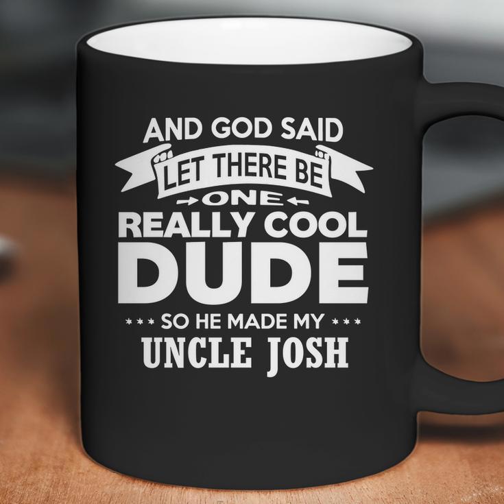 Uncle Josh Really Cool Dude Funny Niece Nephew Gift Coffee Mug