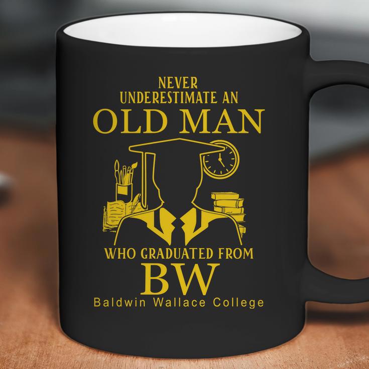 Never Underestimate An Old Man Who Graduated From Baldwin Wallace College Coffee Mug