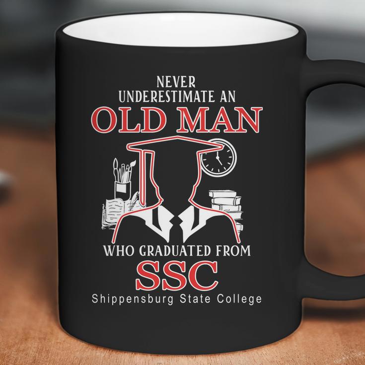 Never Underestimate An Old Man Who Graduated From Shippensburg State College Coffee Mug