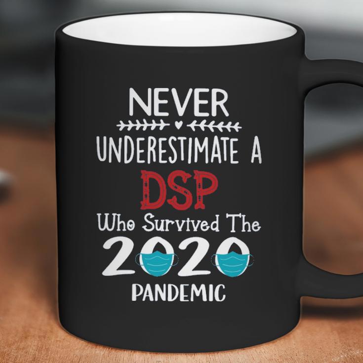 Never Underestimate Who Survived The Pandemic Dsp Coffee Mug