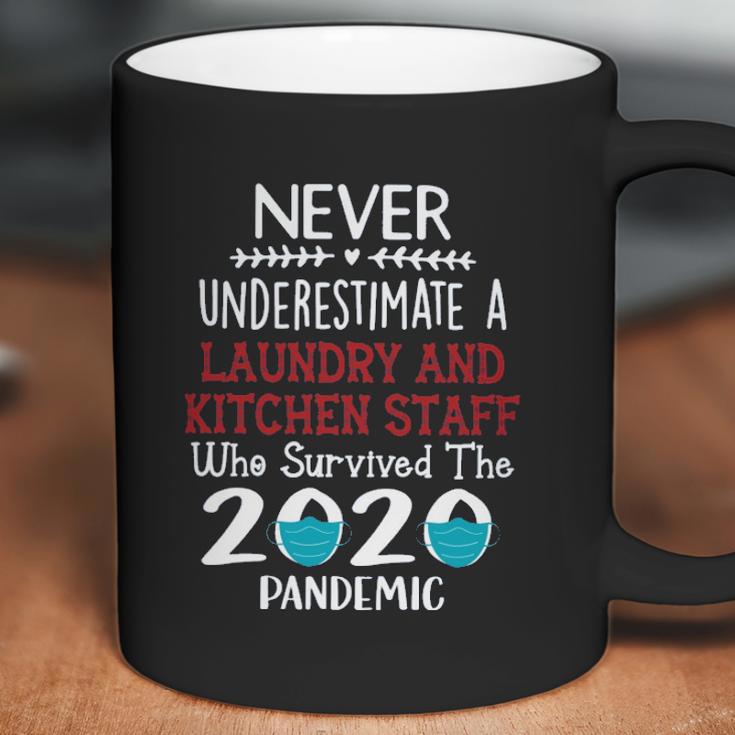 Never Underestimate Who Survived The Pandemic Laundry And Kitchen Staff Coffee Mug