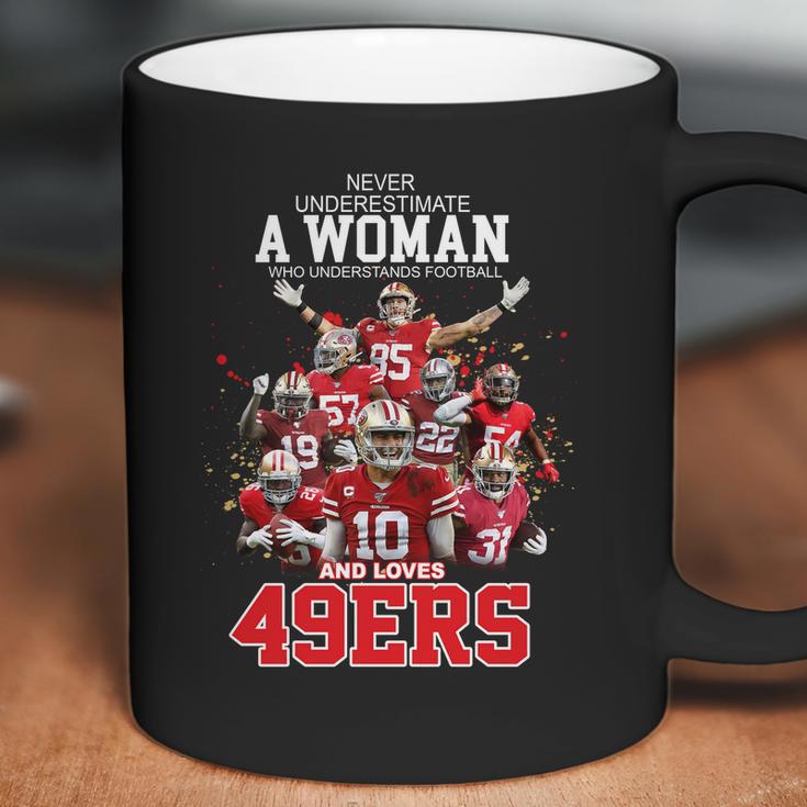 Never Underestimate A Woman Who Understands Football And Loves San Francisco 49Ers ShirtShirt Coffee Mug