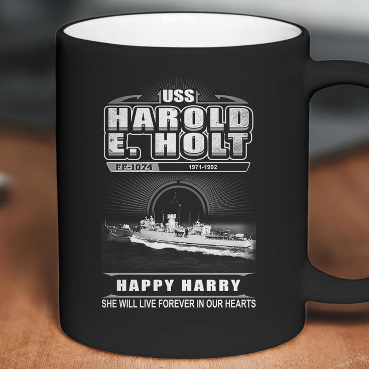 Uss Harold E Holt Ff 1074 She Will Give Live Forever In Our Heart Coffee Mug