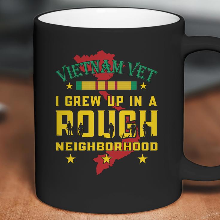 Vietnam Vet I Grew Up In A Rough Neighborhood Coffee Mug