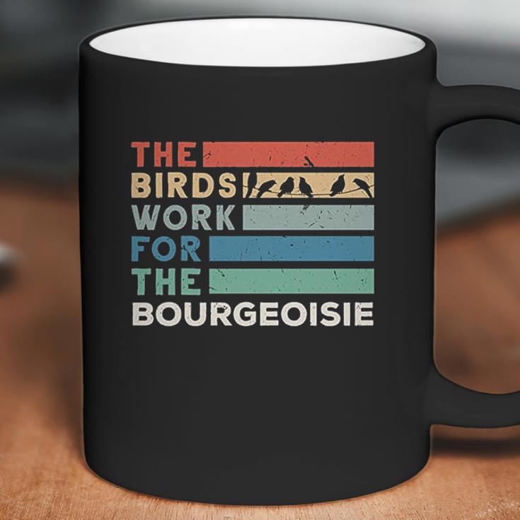 Vintage The Birds Work For The Bourgeoisie Conspiracy Theory Coffee Mug