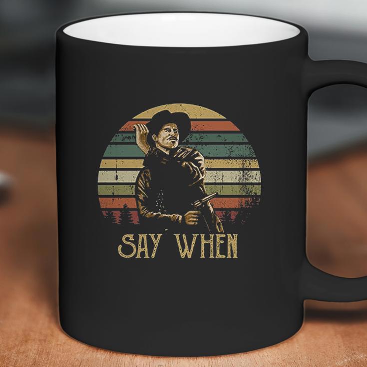 Vintage Say When Tombstone Doc Holliday Coffee Mug