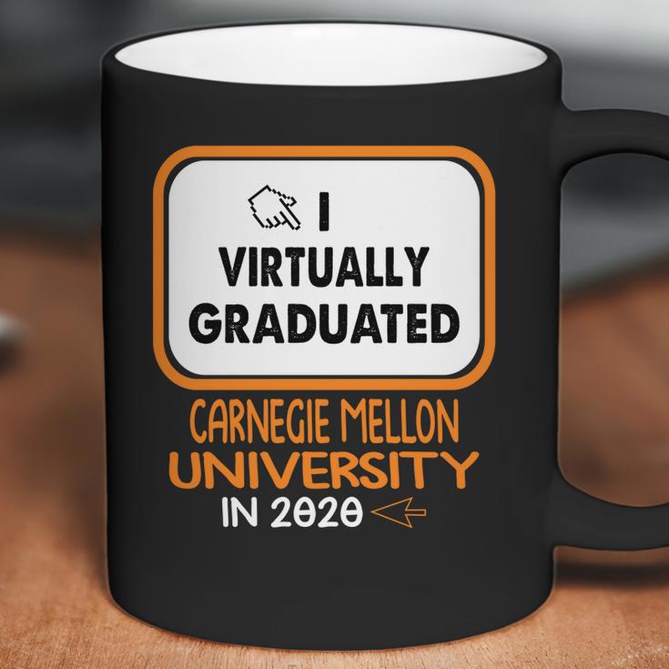 I Virtually Graduated Carnegie Mellon University In 2020 Coffee Mug