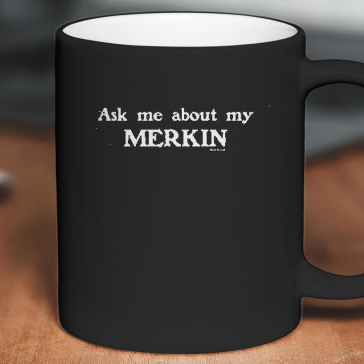 Volts Ask Me About My Merkin Coffee Mug