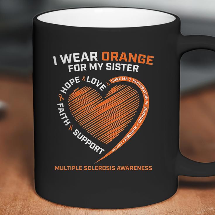 I Wear Orange For My Sister Ms Multiple Sclerosis Awareness Coffee Mug