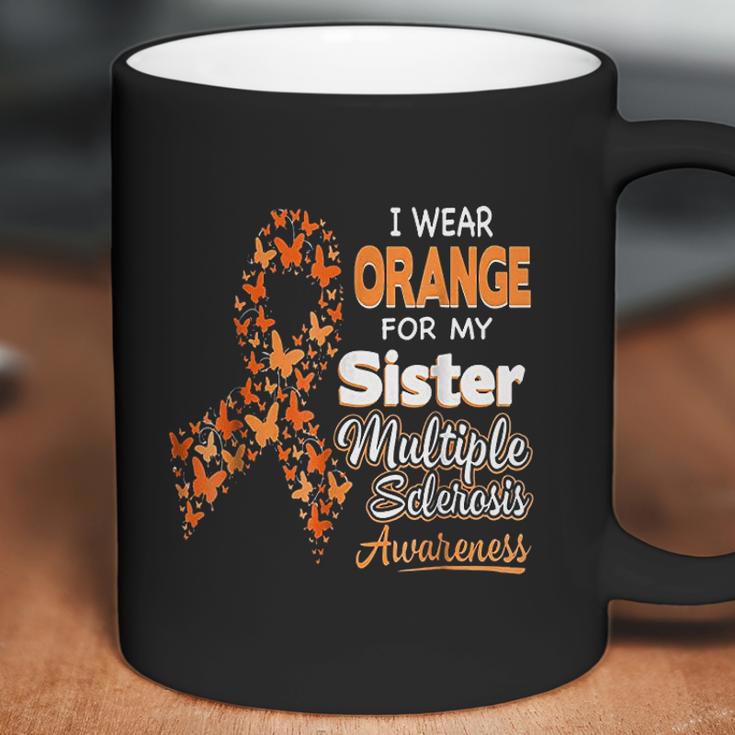 I Wear Orange For My Sister Multiple Sclerosis Awareness Coffee Mug