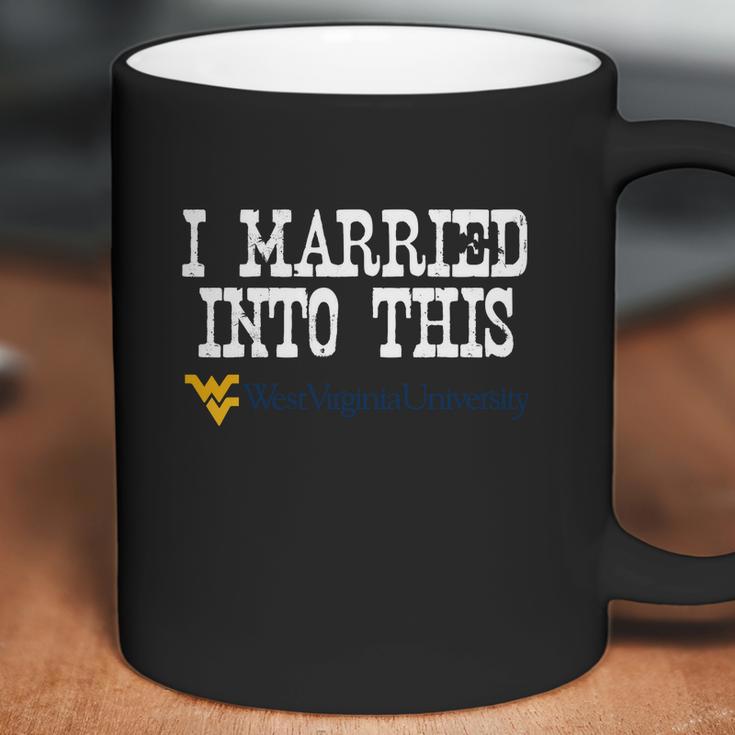 West Virginia University Married Into I Married Into This Coffee Mug