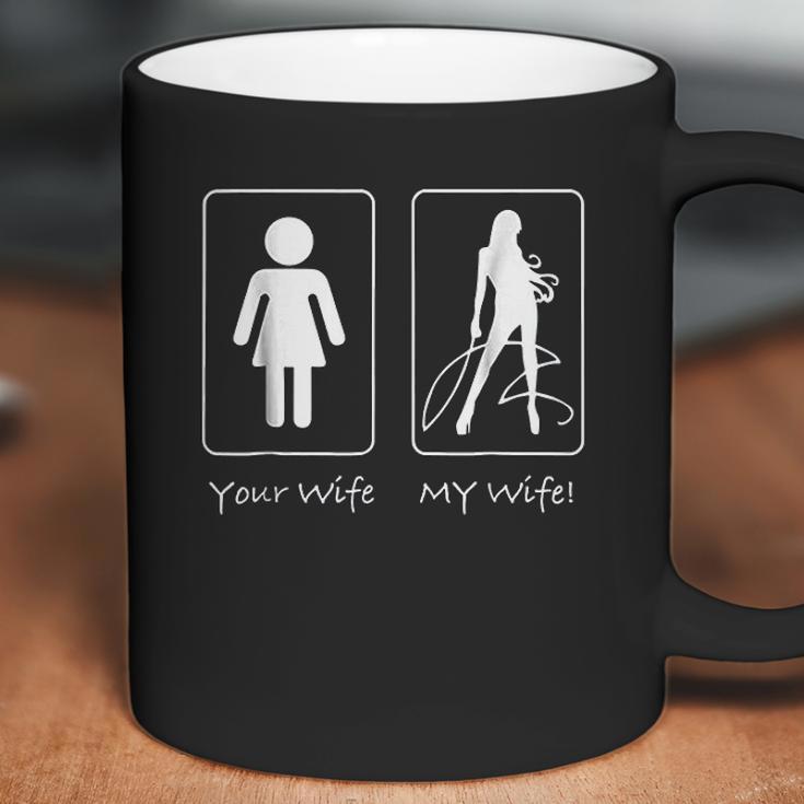 Your Wife My Wife Dominatrix Munch Kink Coffee Mug