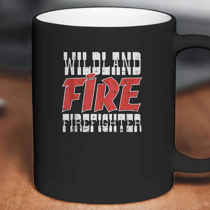 Wildland Fire Firefighter Forest Wildfire Fire Dept Gift Coffee Mug