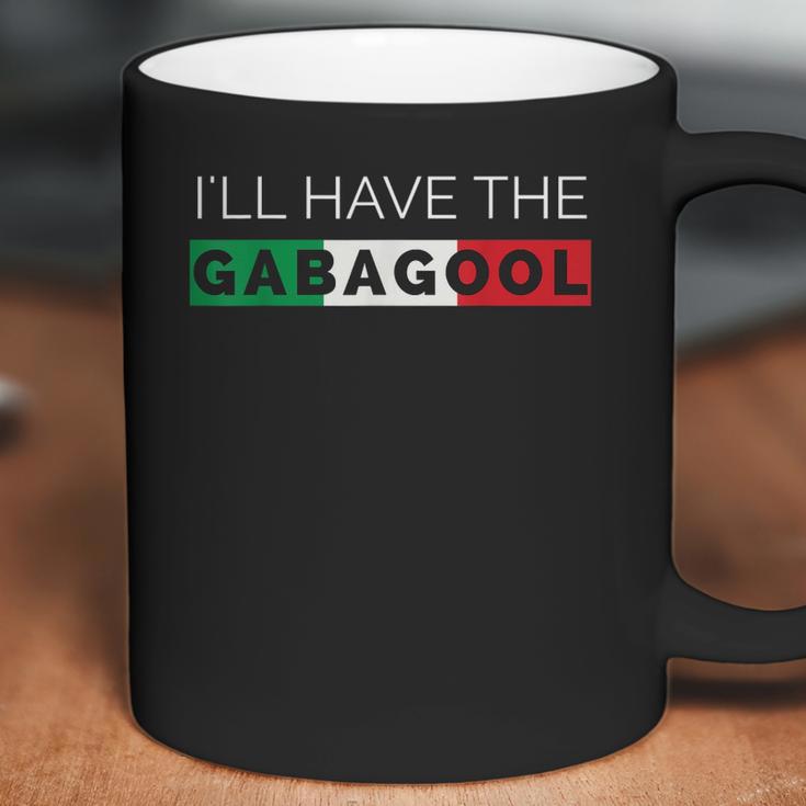 I Will Have The Gabagool Funny Graphic Coffee Mug