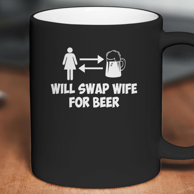 Will Swap Wife For Beer Coffee Mug