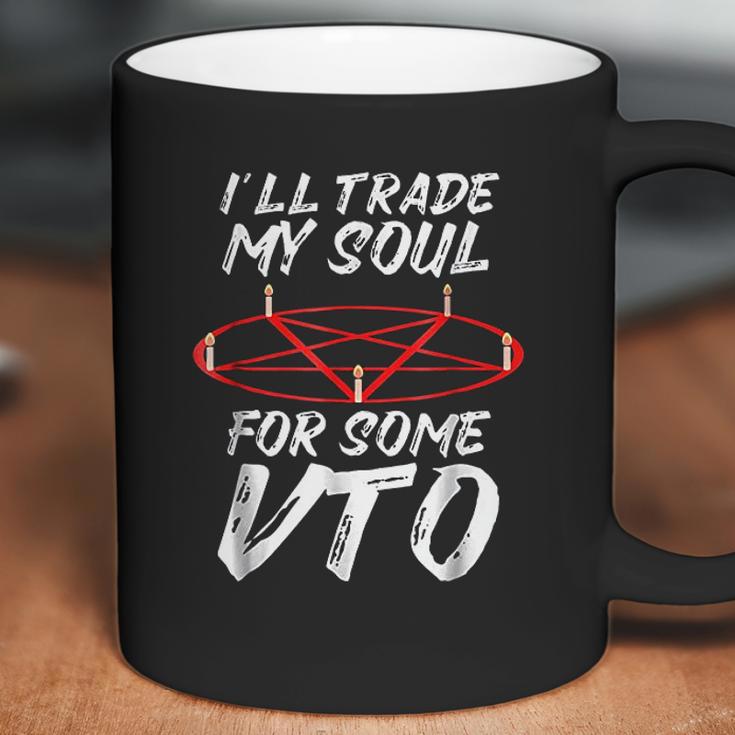 I Will Trade My Soul For Some Vto Halloween Coffee Mug