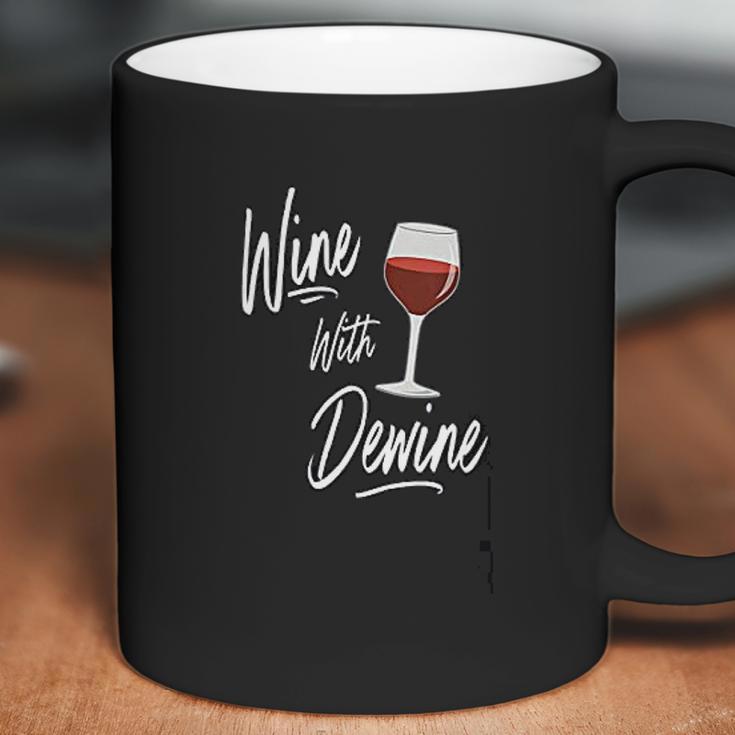 Wine With Dewine Drinking Game Ohio Mike Dewine Coffee Mug