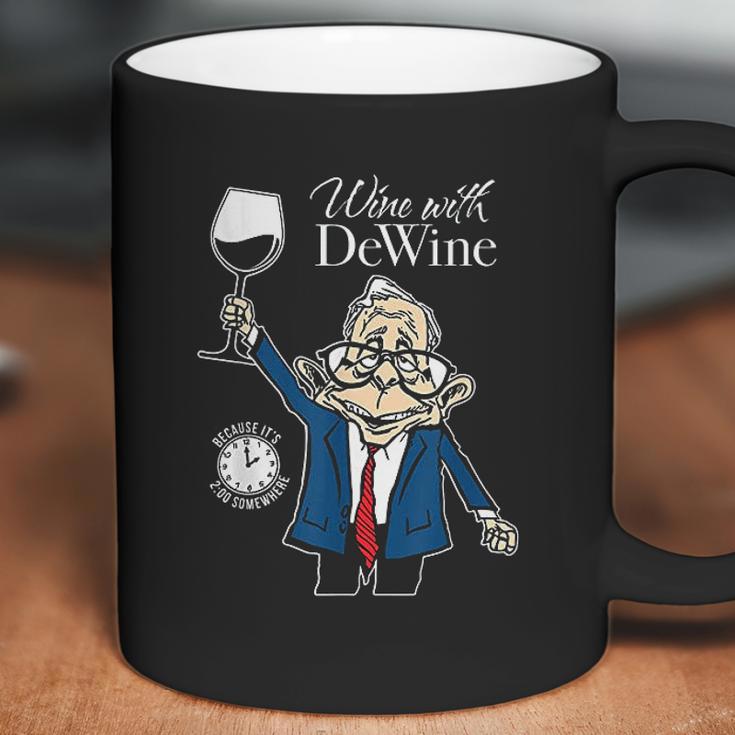 Wine With Dewine It Is Two O Clock Somewhere Coffee Mug