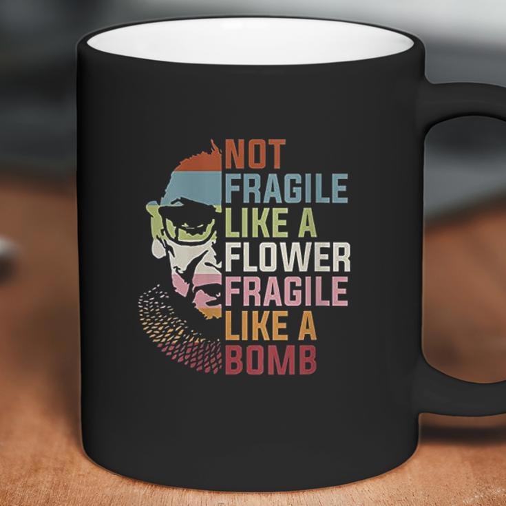 Womens Not Fragile Like A Flower But A Bomb Ruth Bader Rbg Feminist Coffee Mug