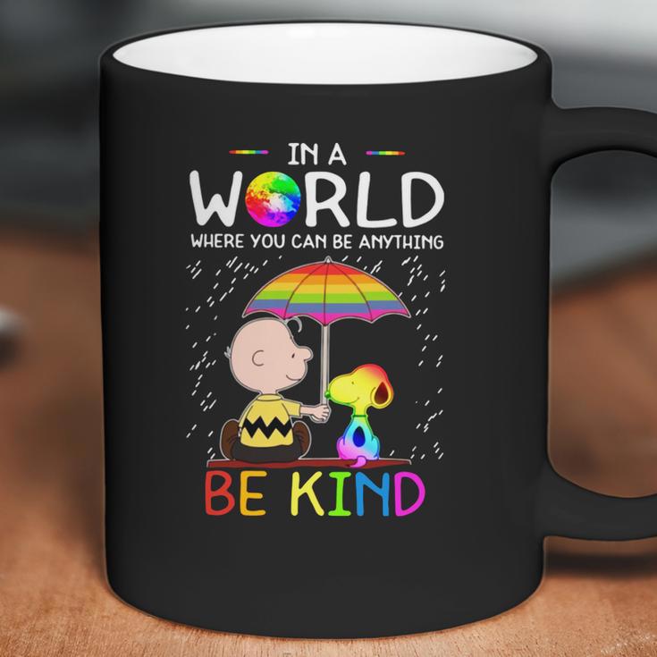 In A World Where You Can Be Anything Be Kind Lgbt Pride Snoopy Shirt Coffee Mug