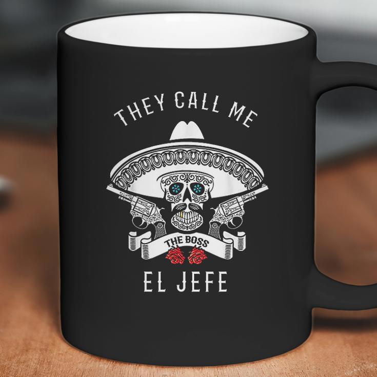 They Call Me El Jefe Coffee Mug