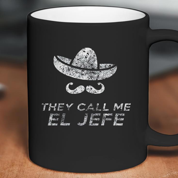 They Call Me El Jefe Frontside Coffee Mug