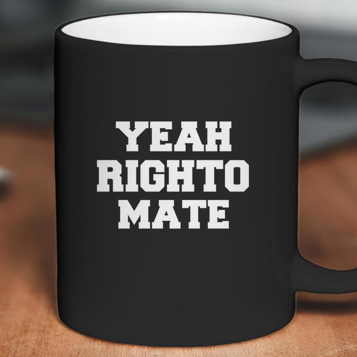 Yeah Righto Mate Coffee Mug