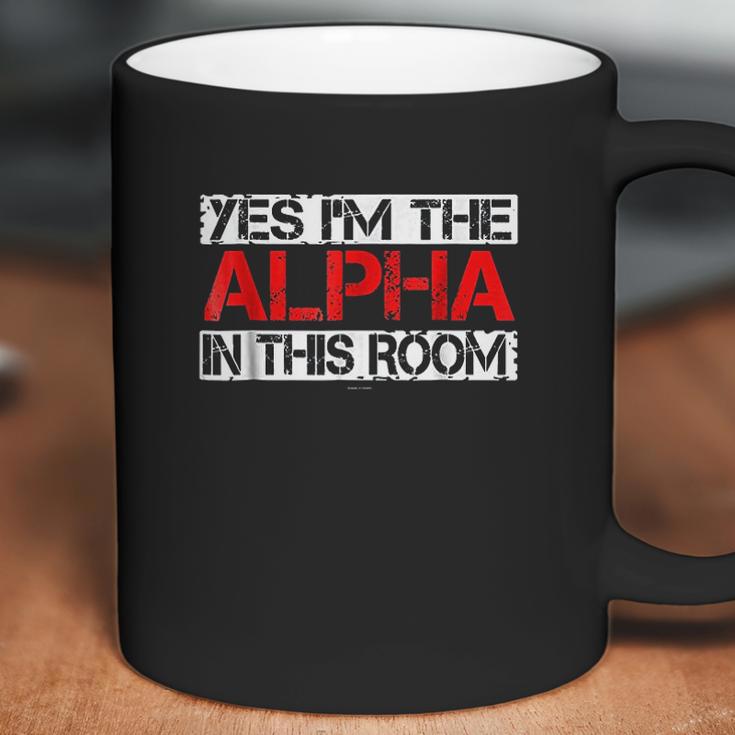 Yes Im The Alpha In This Room Coffee Mug