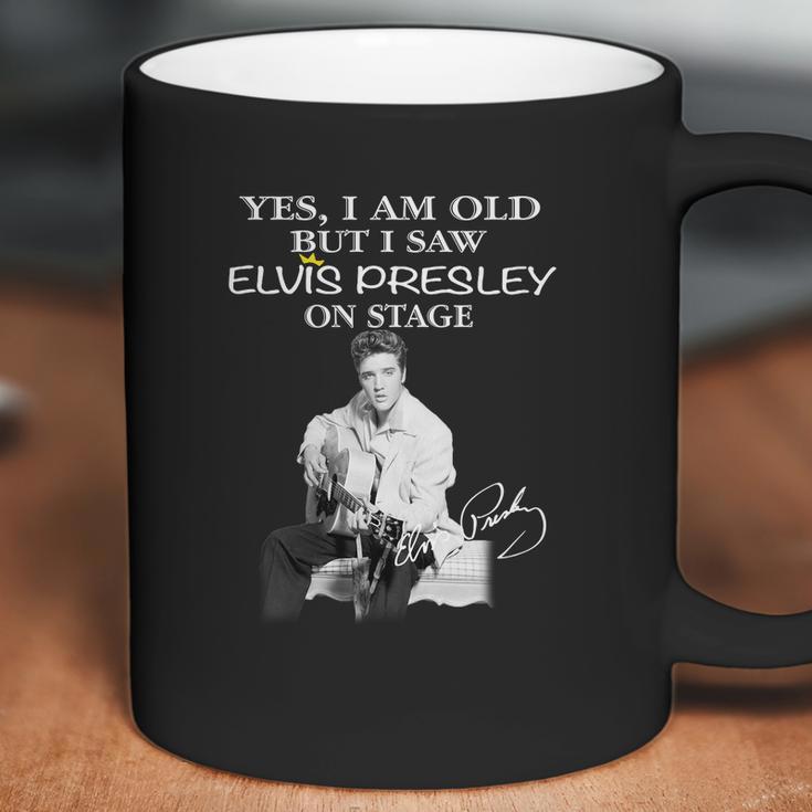 Yes I Am Old But I Saw Elvis Presley Onstage Coffee Mug