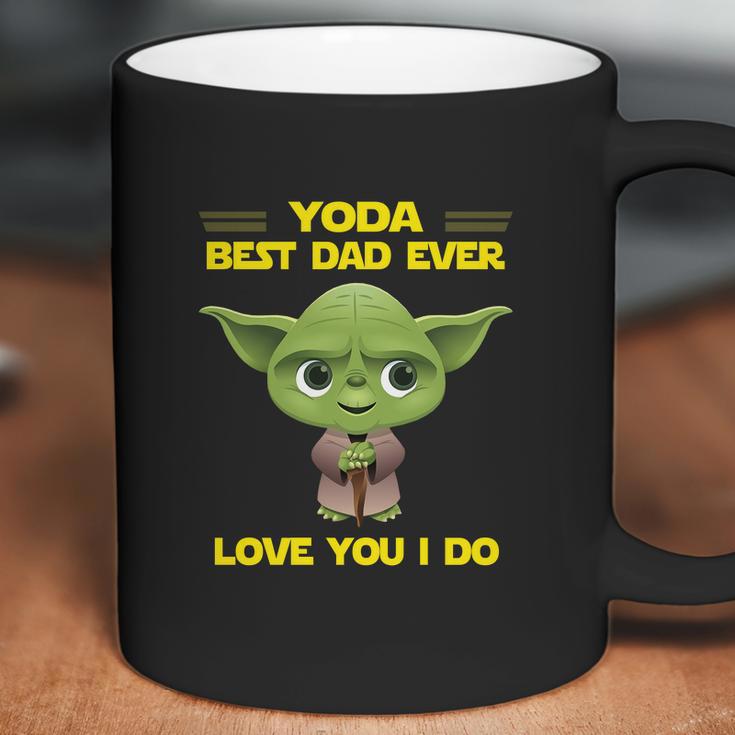 Yoda Best Dad Ever Love You I Do Coffee Mug