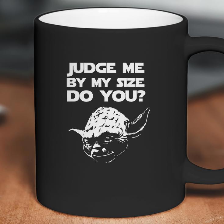 Yoda Judge Me By Size Coffee Mug