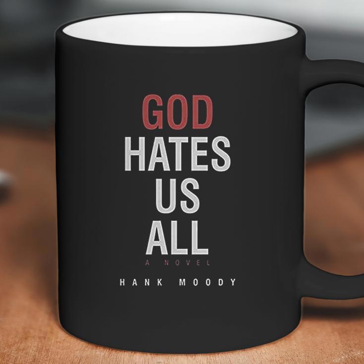 Zhang God Hates Us All Hank Moody Coffee Mug