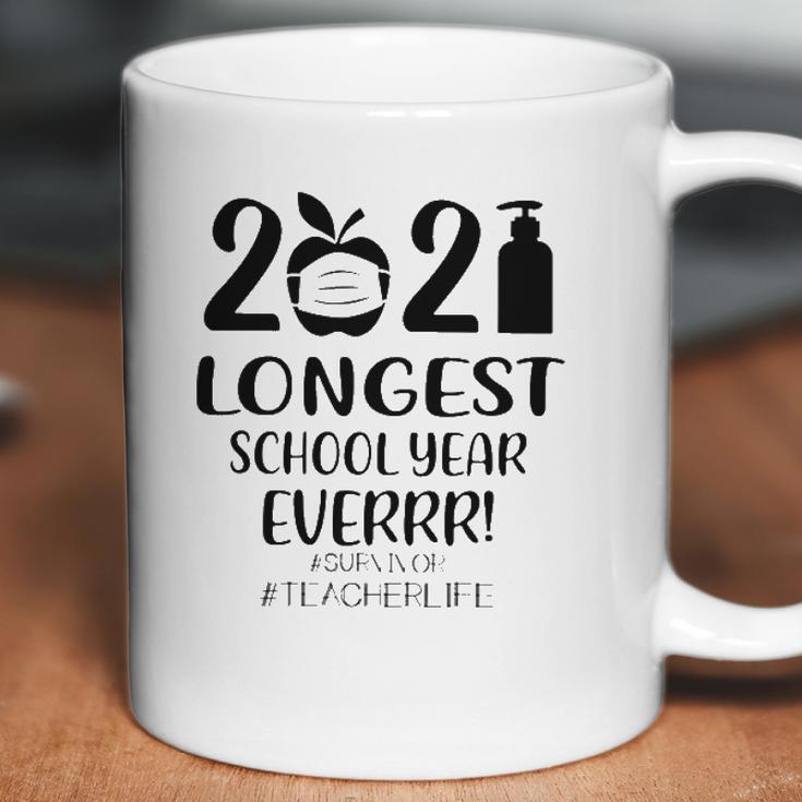 2021 Longest School Year Everrr Survivor Teacher Life Hashtag Apple Wearing Face Mask Hand Sanitizer Coffee Mug