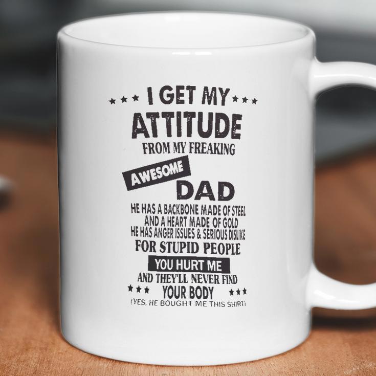 I Get My Attitude From Awesome Dad Impression 2022 Gift Coffee Mug