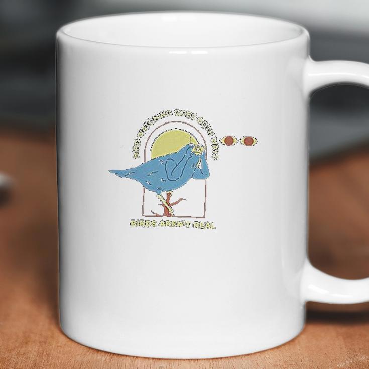 Birds Arent Real Bird Watching Coffee Mug