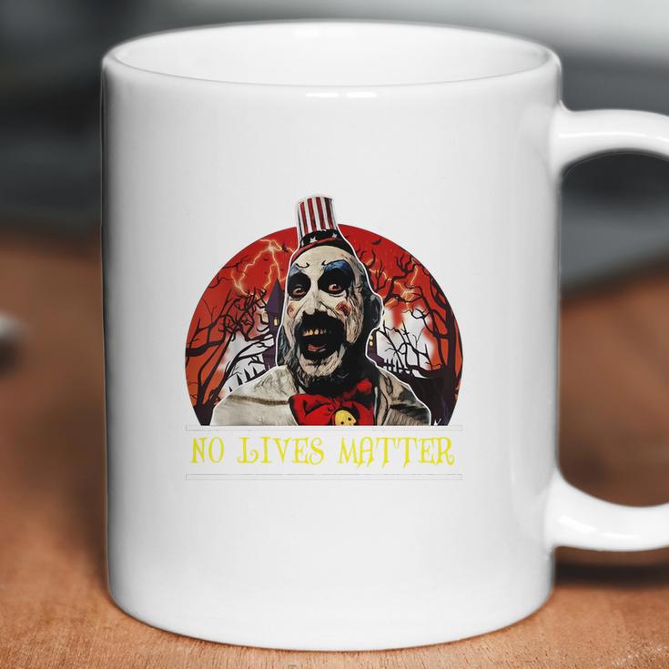 Captain Spaulding No Lives Matter Coffee Mug