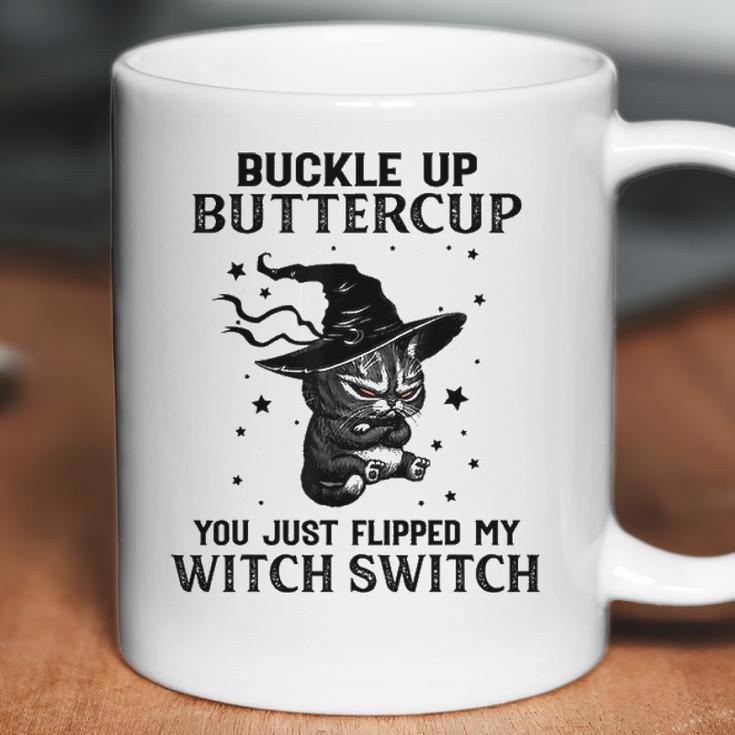 Cat Buckle Up Buttercup You Just Flipped My Witch Switch 3 Coffee Mug