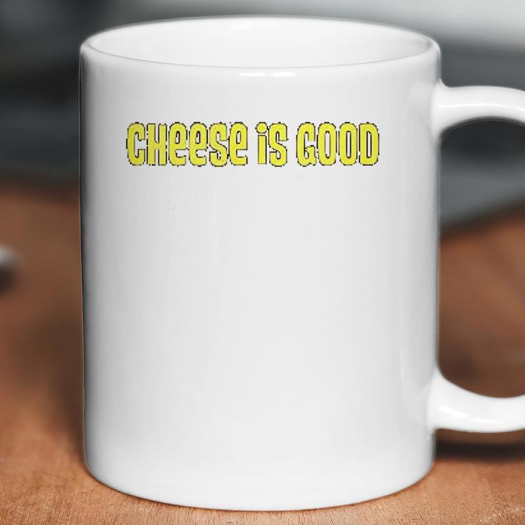 Cheese Is Good From The 2000S Tv Show Coffee Mug