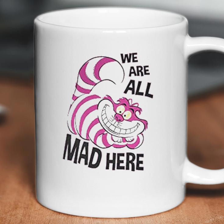 Cheshire Cat We Are All Mad Here Coffee Mug