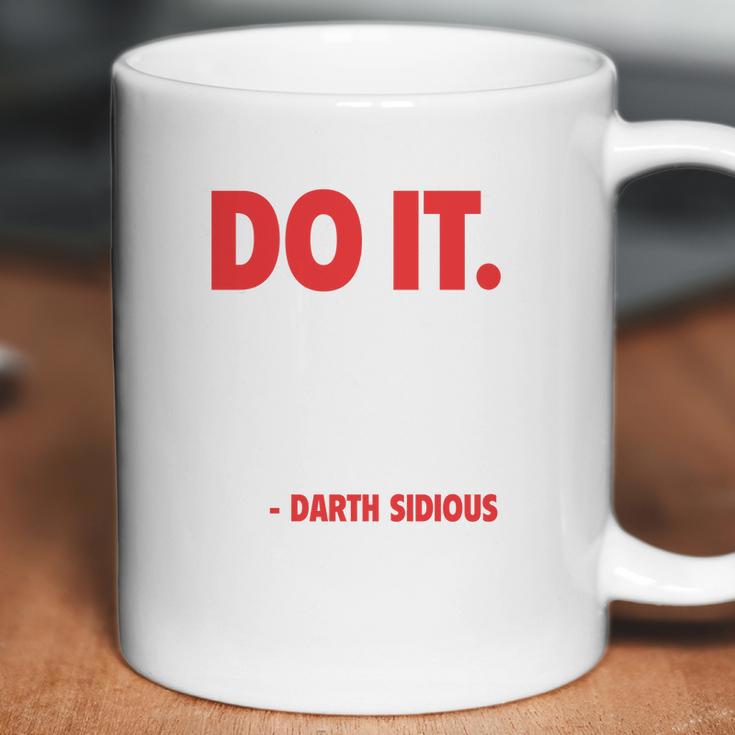 Cool Darth Sidious Emperor Palpatine Do It Quote Coffee Mug