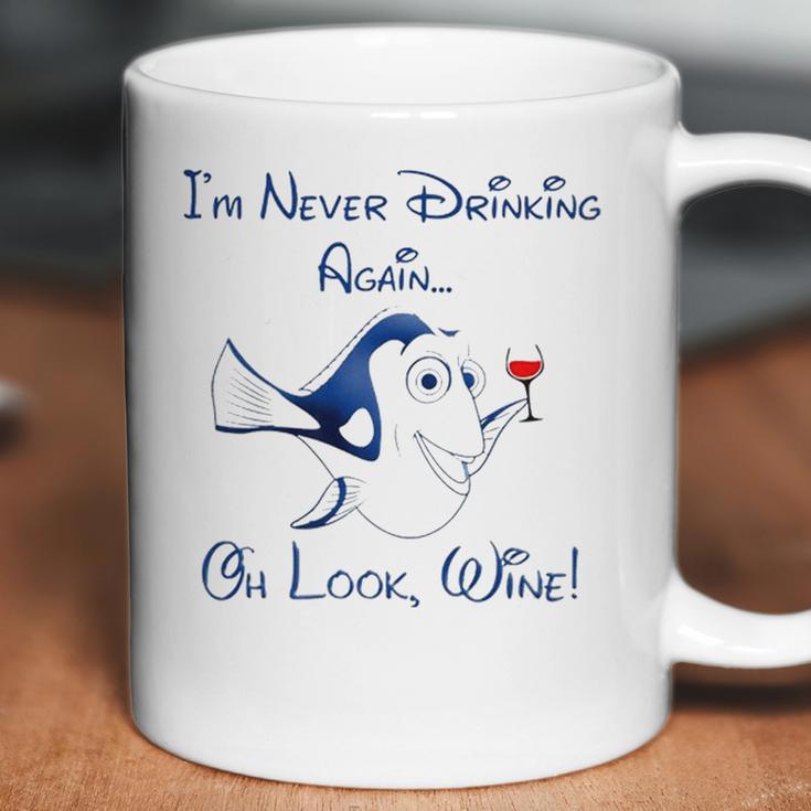 Dory Wine I Never Drinking Again Coffee Mug