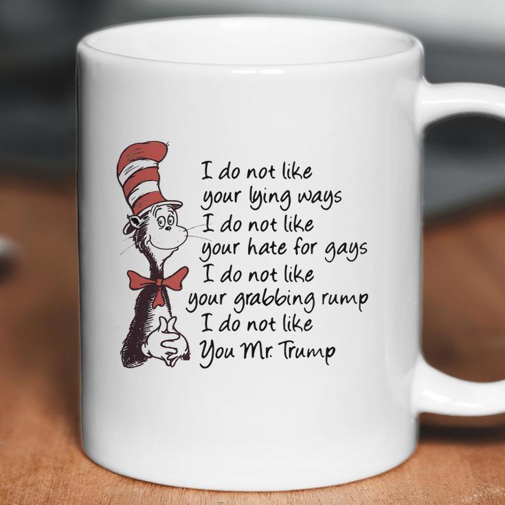 Dr Seuss I Do Not Like Your Lying Ways Shirt Coffee Mug